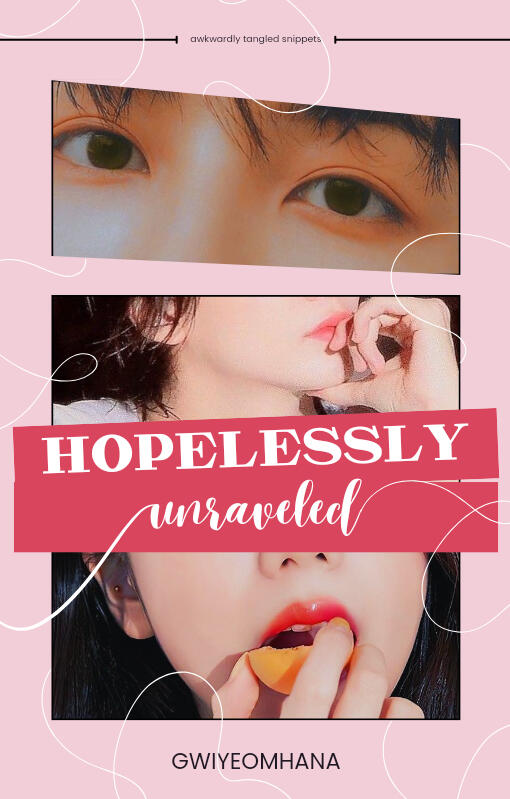 Hopelessly Unraveled