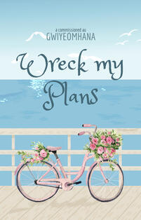 Wreck My Plans