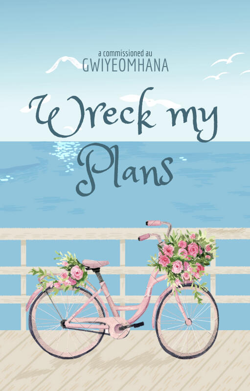 Wreck My Plans