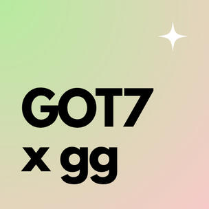 GOT7 x ggs