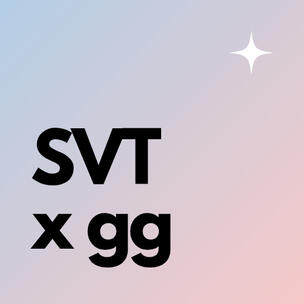 SVT x ggs